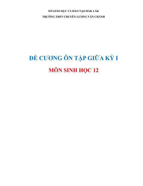 Đề cương ôn tập Giữa kì 1 Sinh học 12 năm 2025–2026 trường THPT Lương Văn Chánh (Đắk Lắk)